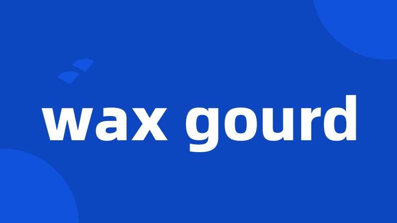 wax gourd