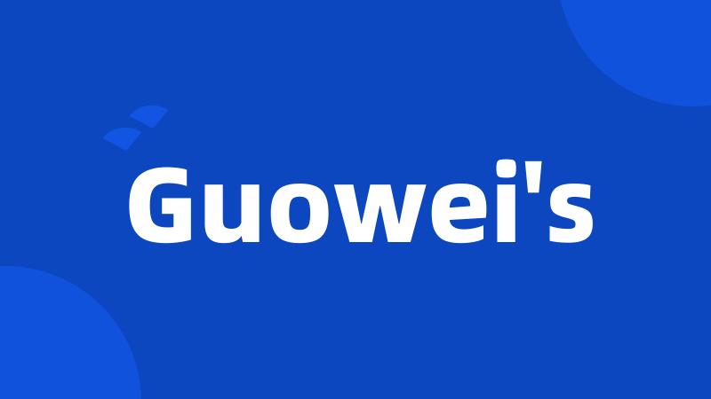Guowei's
