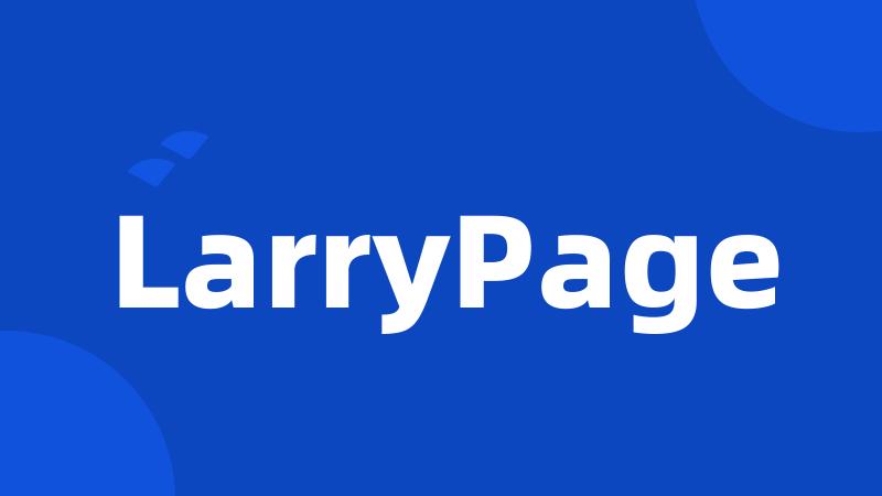 LarryPage