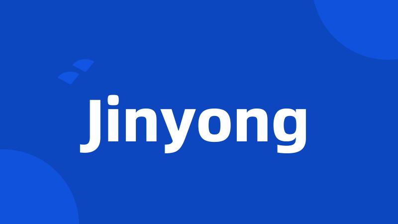 Jinyong