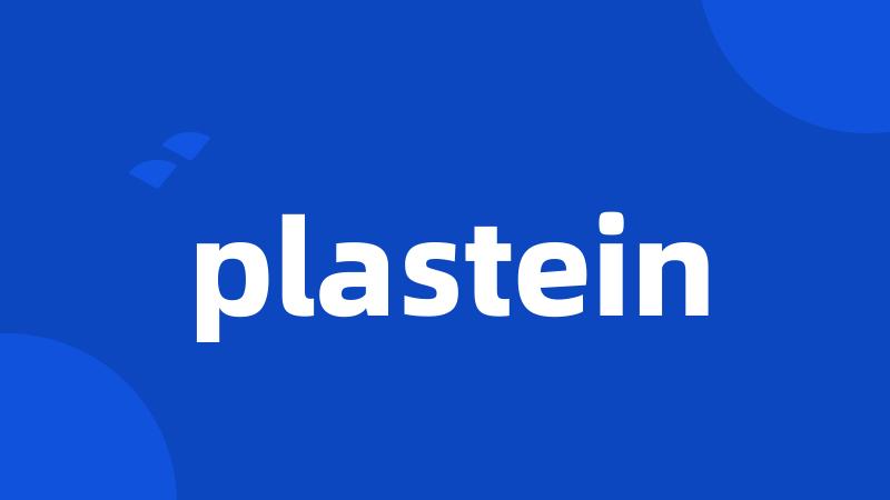 plastein
