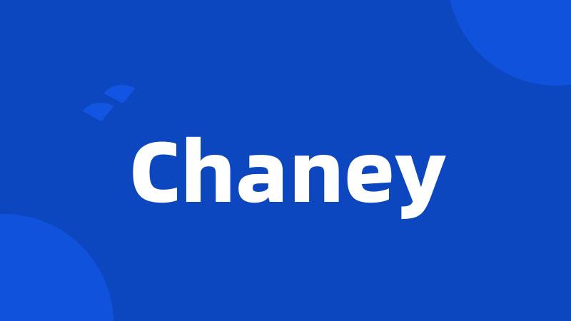 Chaney