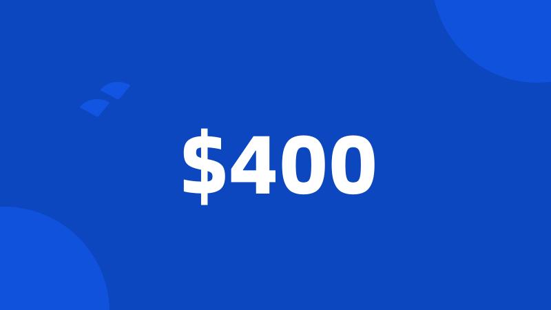 $400