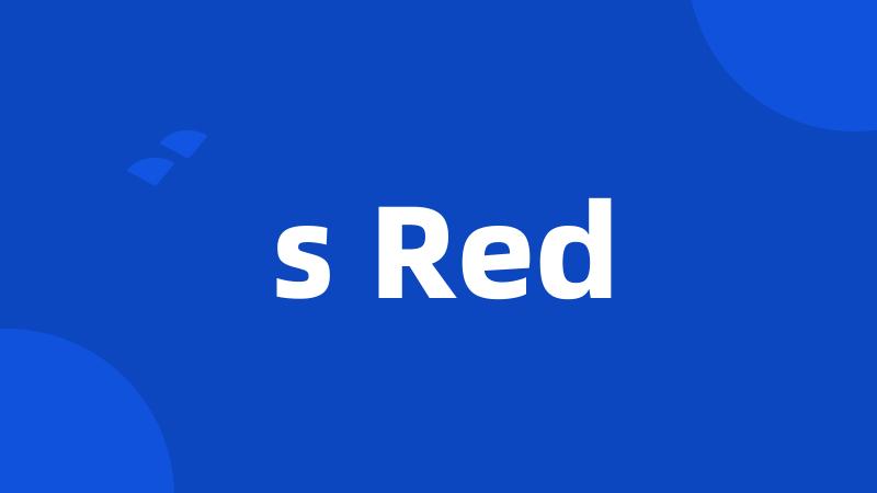 s Red