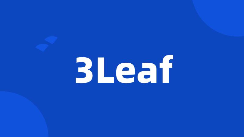 3Leaf