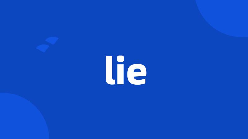 lie