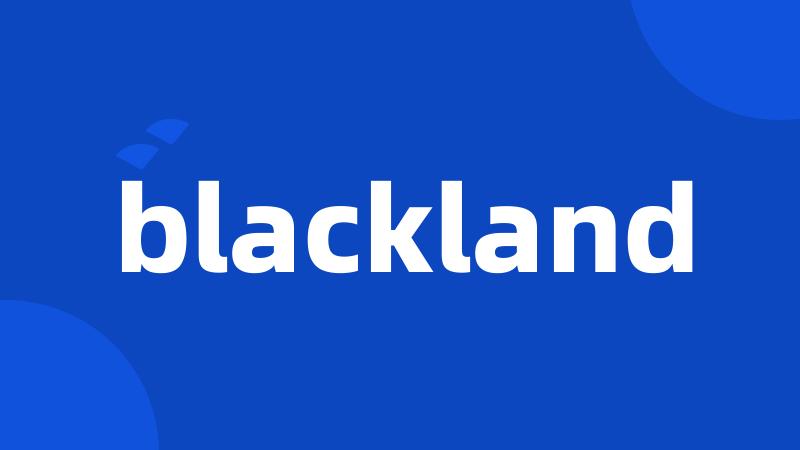 blackland