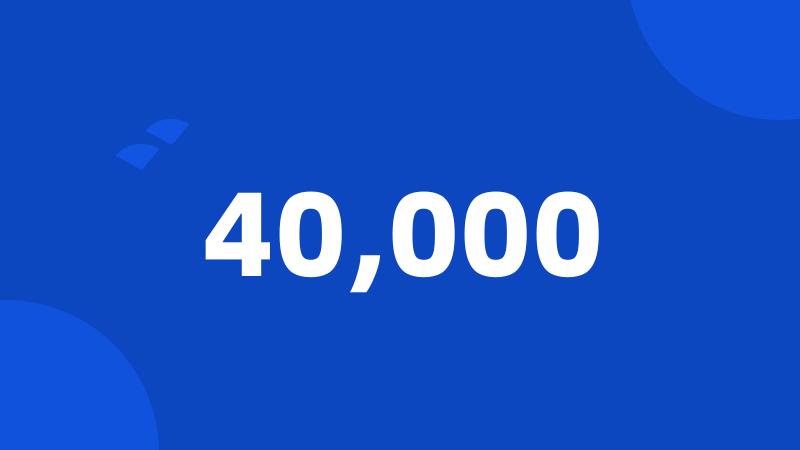 40,000