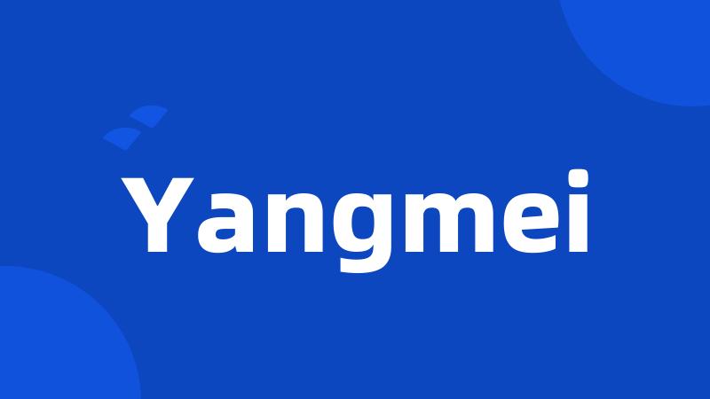 Yangmei