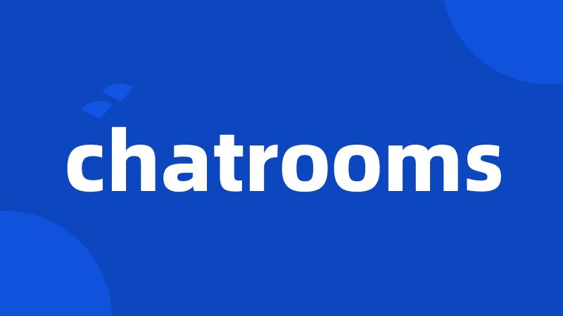 chatrooms