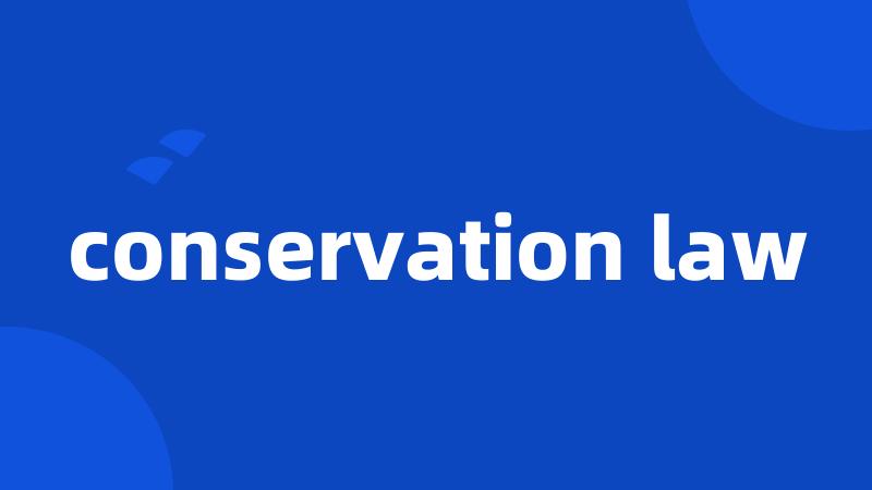 conservation law