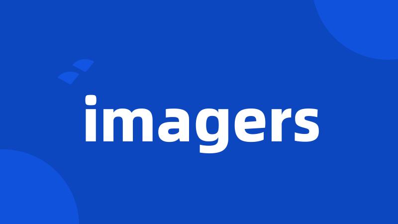 imagers