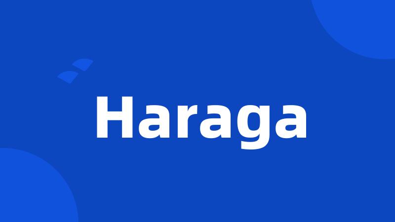 Haraga