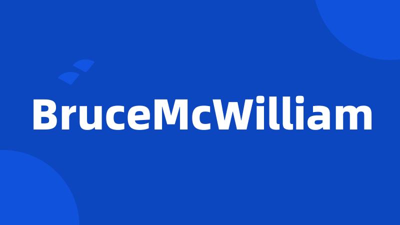 BruceMcWilliam