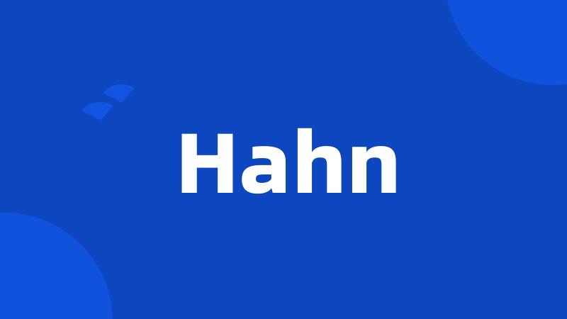 Hahn