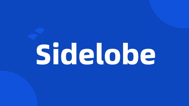 Sidelobe