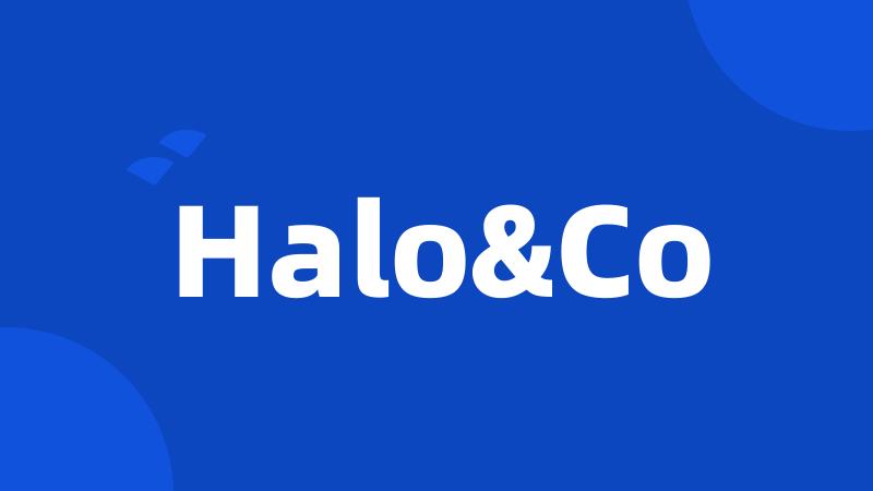 Halo&Co