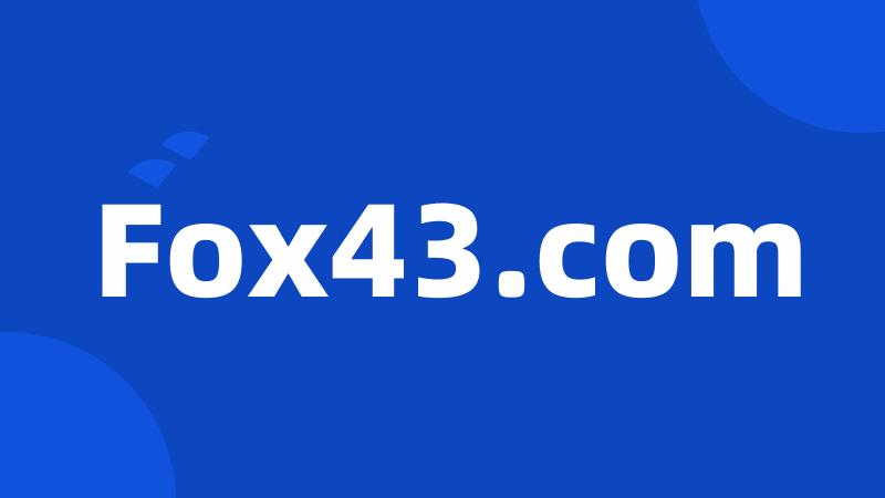 Fox43.com