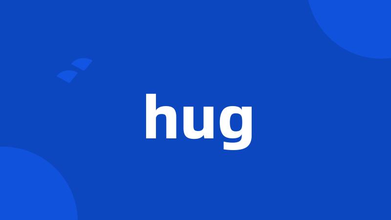 hug