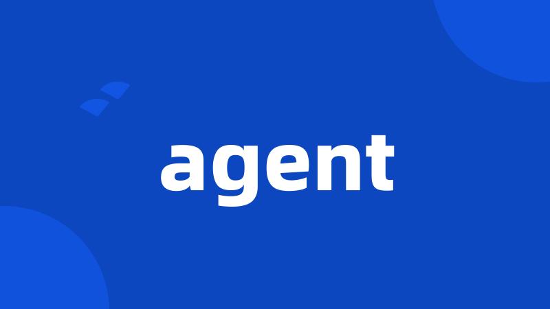 agent