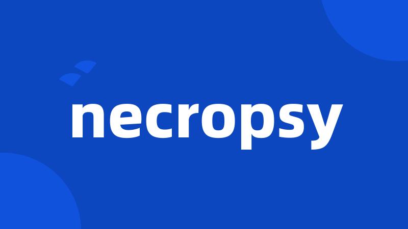 necropsy