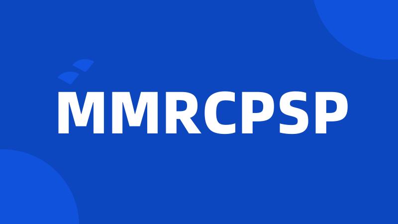 MMRCPSP