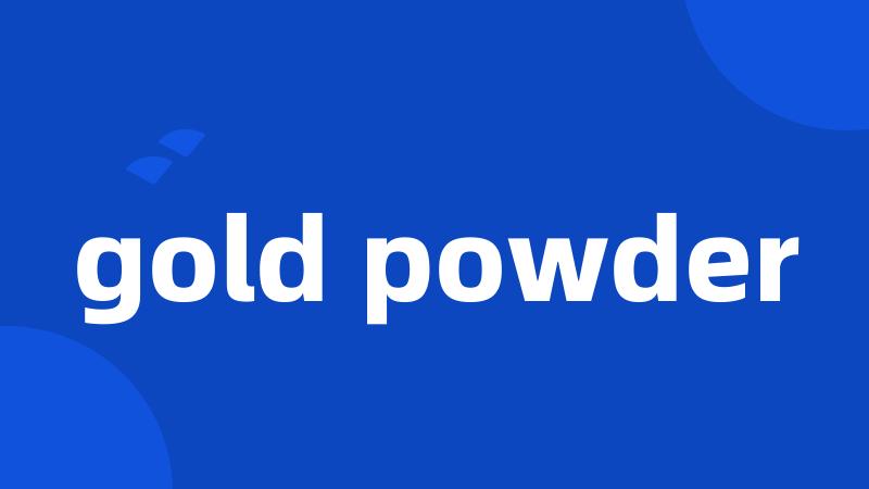 gold powder