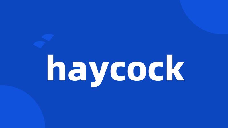 haycock