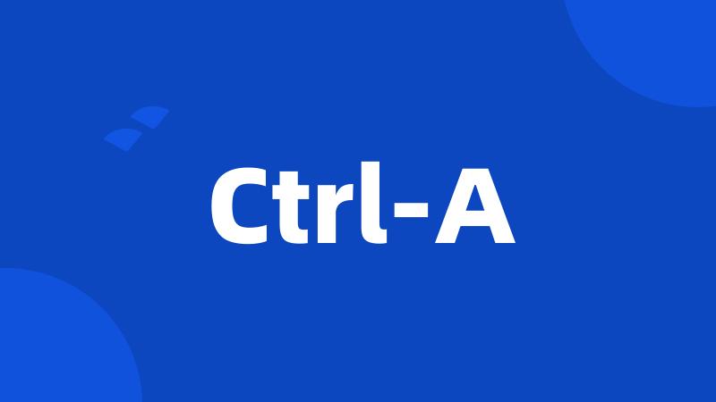 Ctrl-A