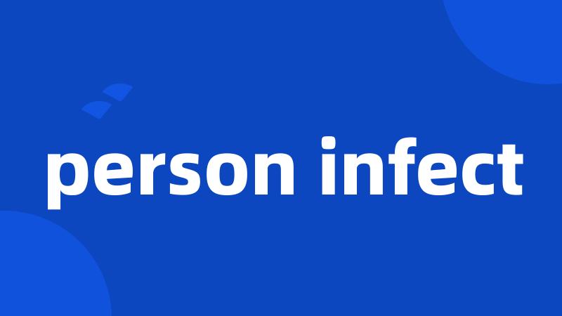 person infect