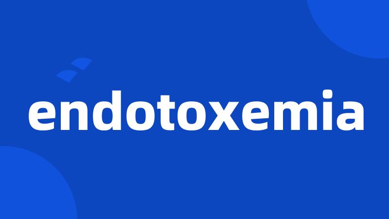 endotoxemia