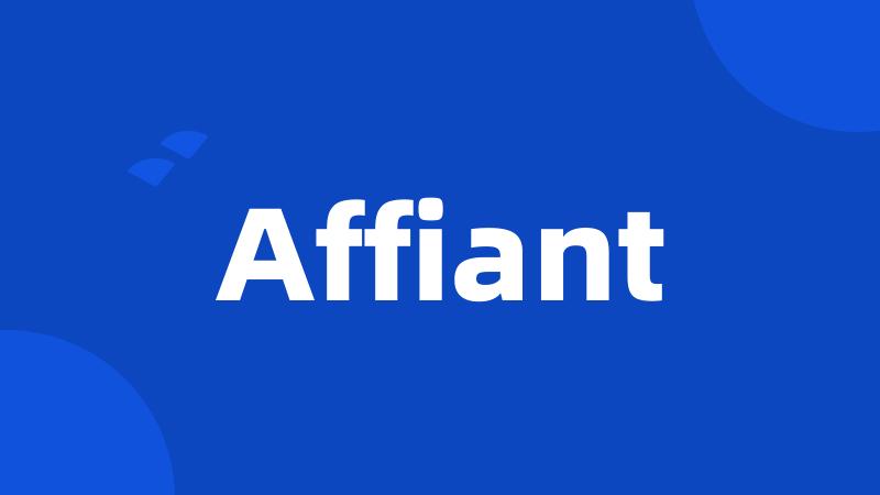 Affiant