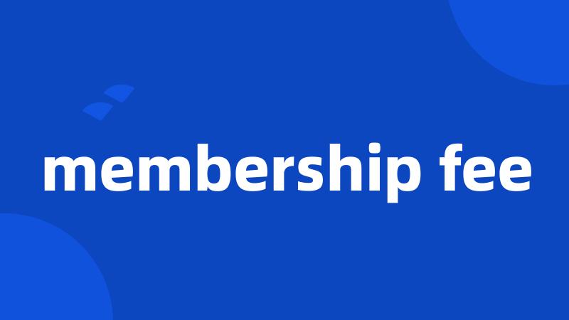 membership fee