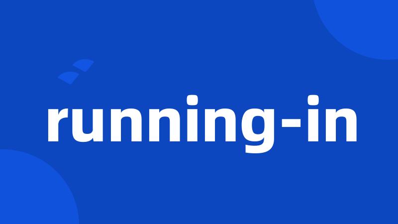 running-in