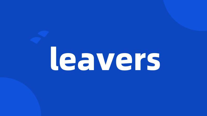leavers