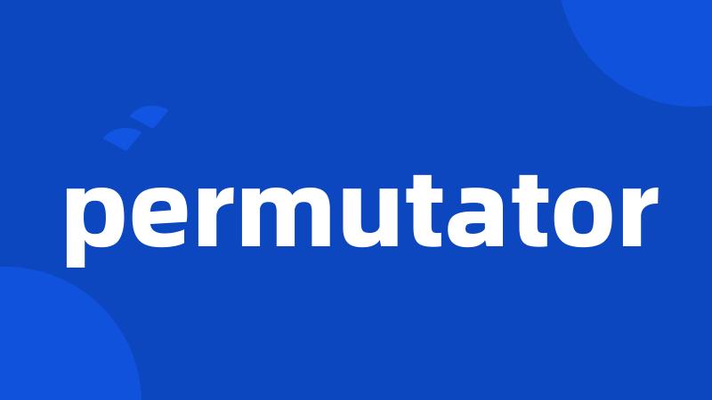 permutator