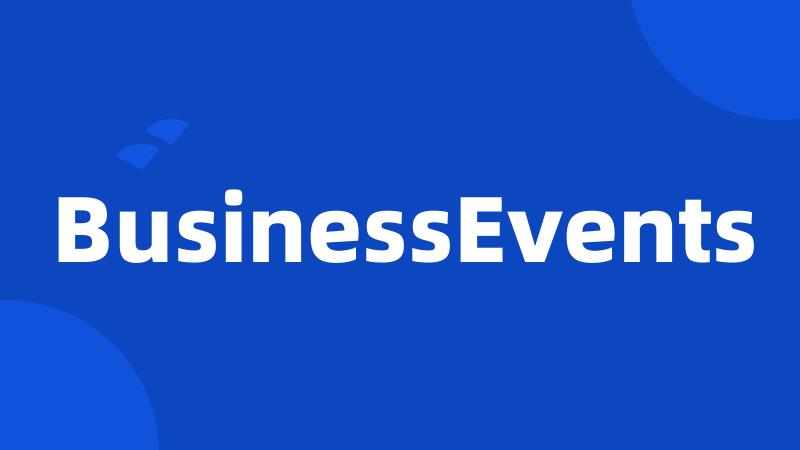 BusinessEvents