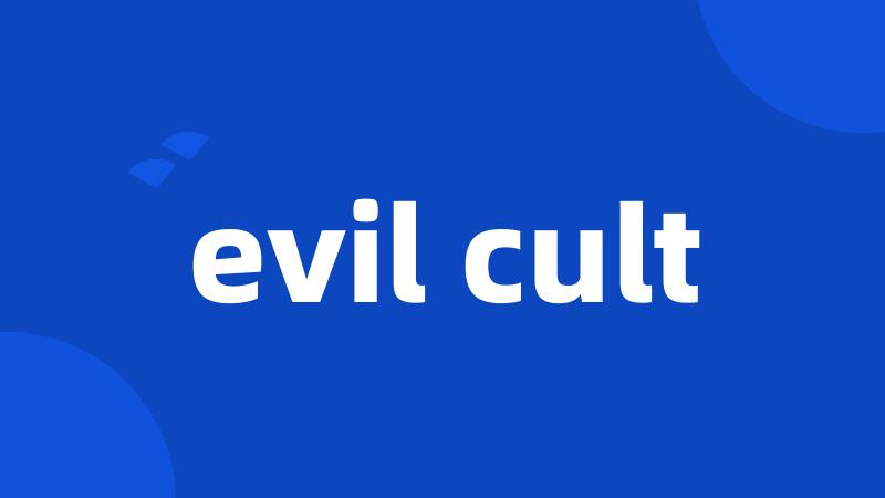 evil cult