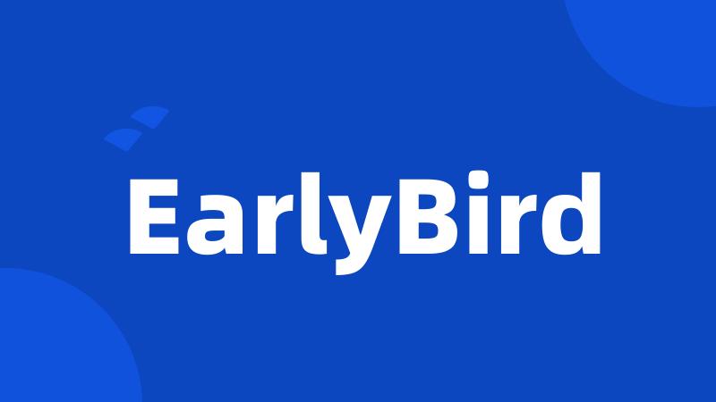 EarlyBird