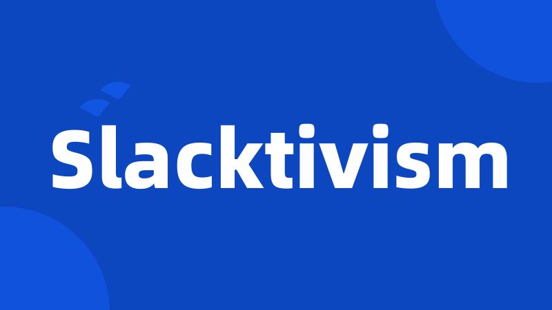 Slacktivism