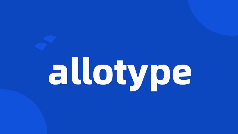 allotype