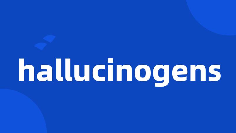 hallucinogens