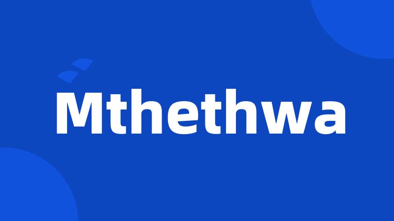 Mthethwa