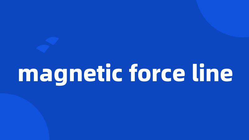 magnetic force line