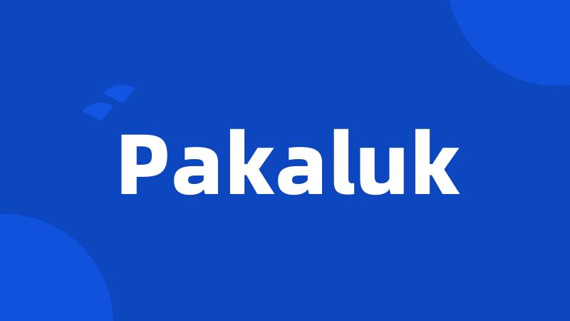 Pakaluk