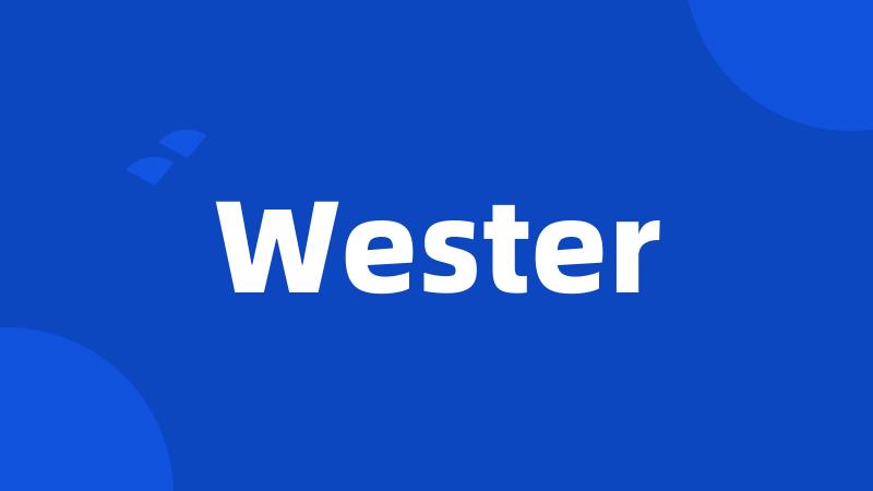 Wester