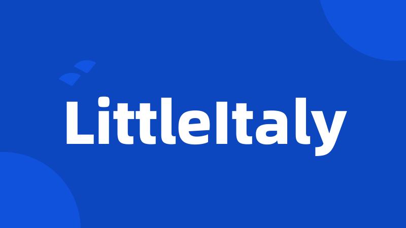 LittleItaly