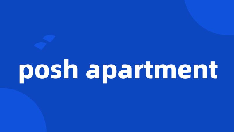 posh apartment