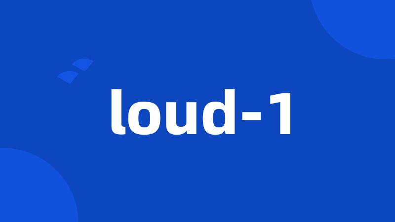 loud-1