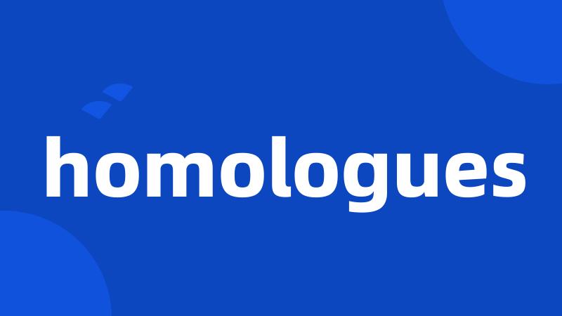 homologues